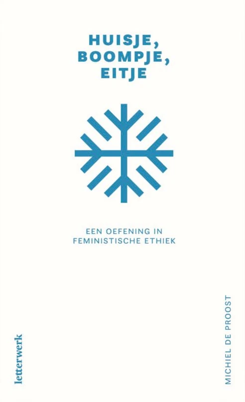 Huisje, tuintje, ijstijdje – Michiel De Proost – boek cover
