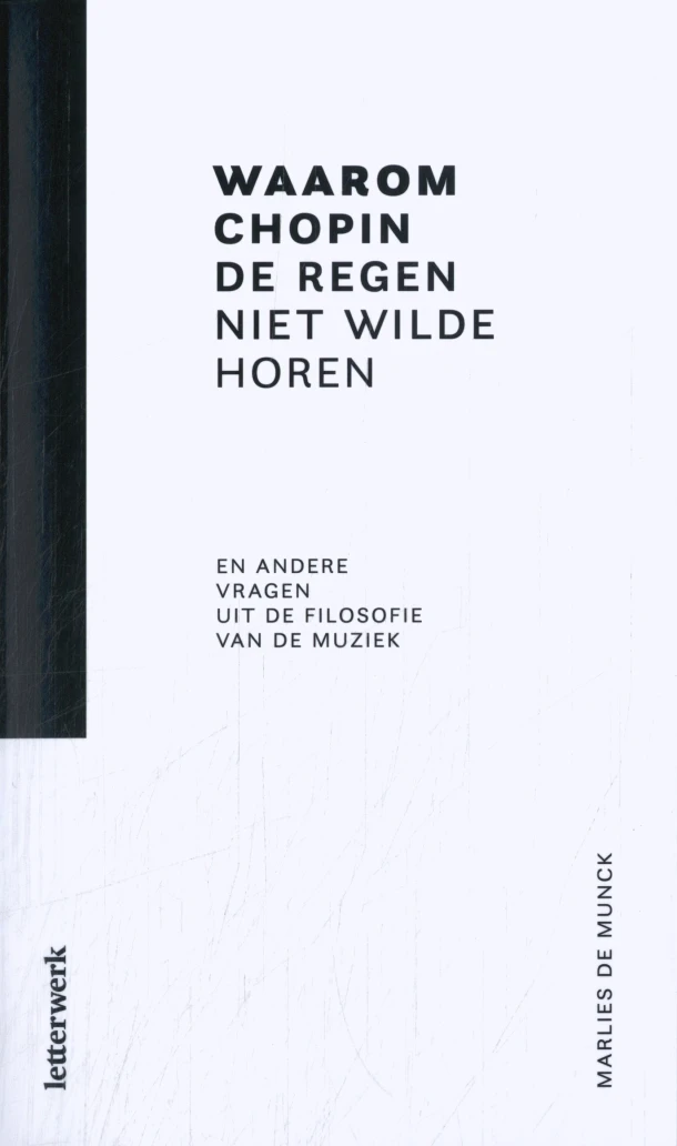 Waarom Chopin de regen niet wilde horen – Marlies De Munck – boek cover