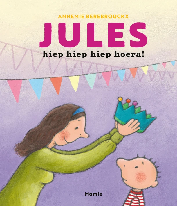 Jules, hiep hiep hiep hoera! – Annemie Berebrouckx – boek cover