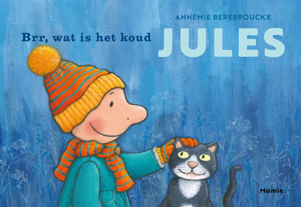 Brr, wat is het koud, Jules! – Annemie Berebrouckx – boek cover