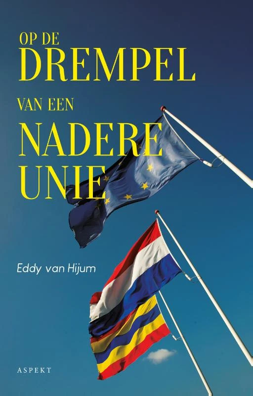 Op de drempel van een nadere unie – Eddy van Hijum – boek cover
