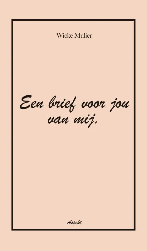Een brief voor jou van mij – Wieke Mulier – boek cover