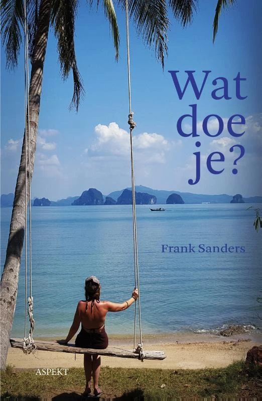 Wat doe je – Frank Sanders – boek cover