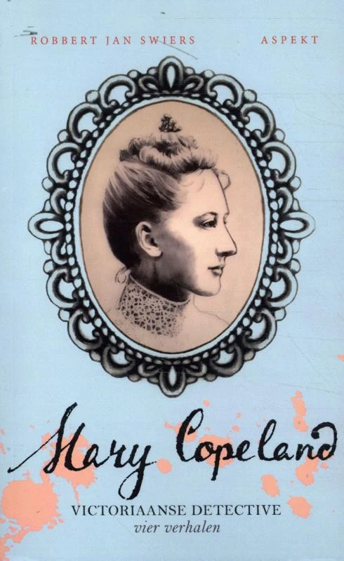 Mary Copeland – Robbert Jan Swiers – boek cover