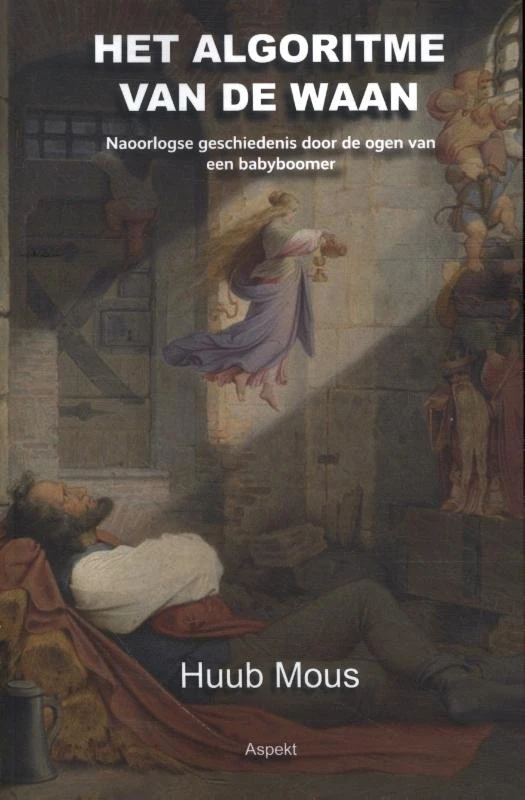 Het algoritme van de waan – Huub Mous – boek cover