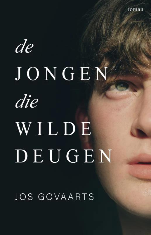 De jongen die wilde deugen – Jos Govaarts – boek cover