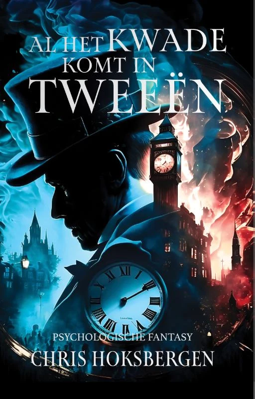 Al het kwade komt in tweeën – Chris Hoksbergen – boek cover