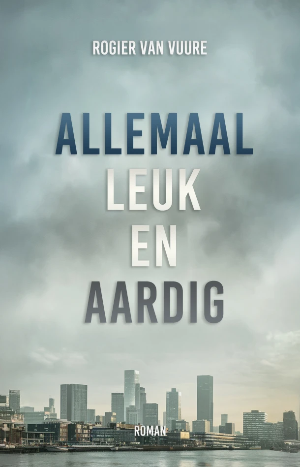 Allemaal leuk en aardig – Rogier van Vuure – boek cover