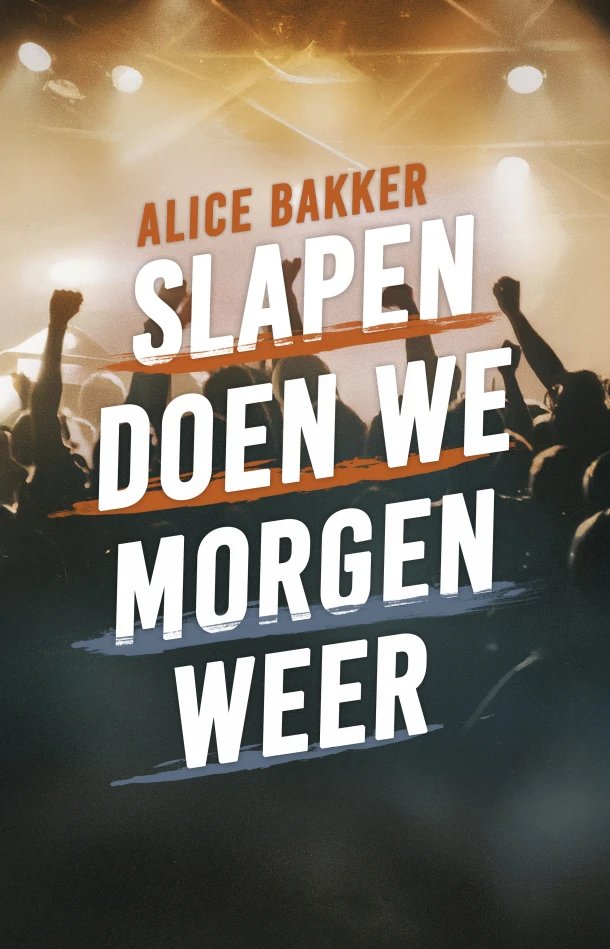 Slapen doen we morgen weer – Alice Bakker – boek cover