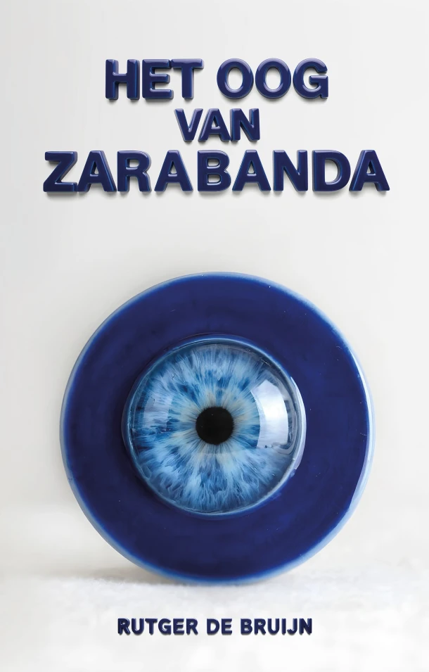 Het oog van Zarabanda – Rutger de Bruijn – boek cover