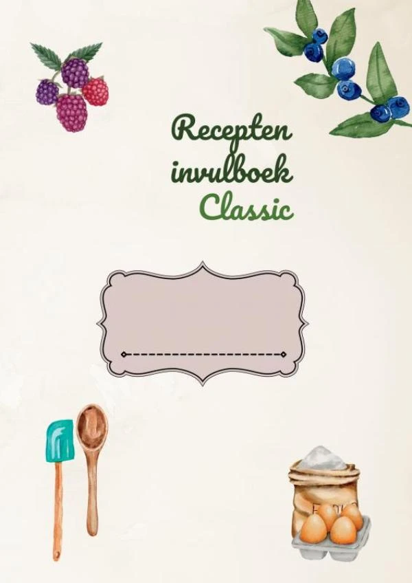 Recepten invulboek Classic – Joyce Staneke-Meuwissen – boek cover