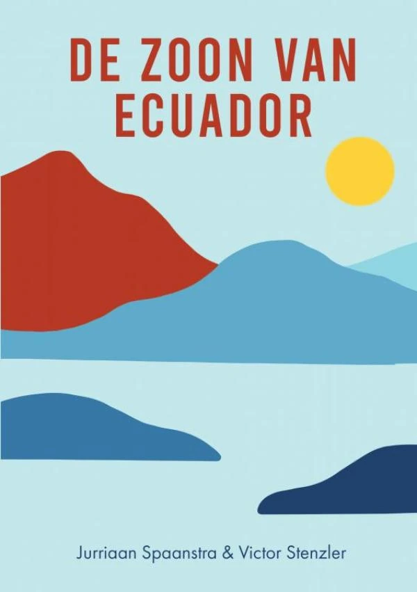 De Zoon van Ecuador – Jurriaan Spaanstra Victor Stenzler – boek cover