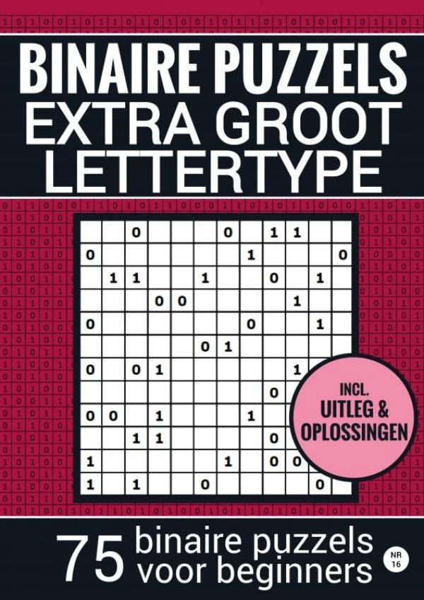 Puzzelboek Groot Lettertype - voor Ouderen, Slechtzienden, Opa, Oma, Senioren - NR.16 - Makkelijke BINAIRE PUZZEL – Puzzelboeken & Meer – boek cover
