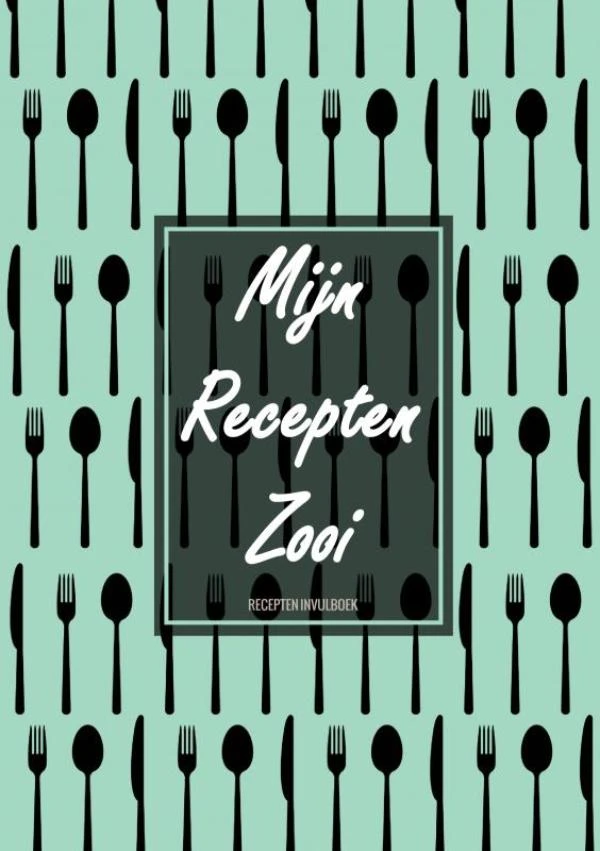 Originele Cadeaus voor Vrouwen en Mannen - Blanco Recepten Invulboek - "Mijn Recepten Zooi" – Originele Cadeaus – boek cover