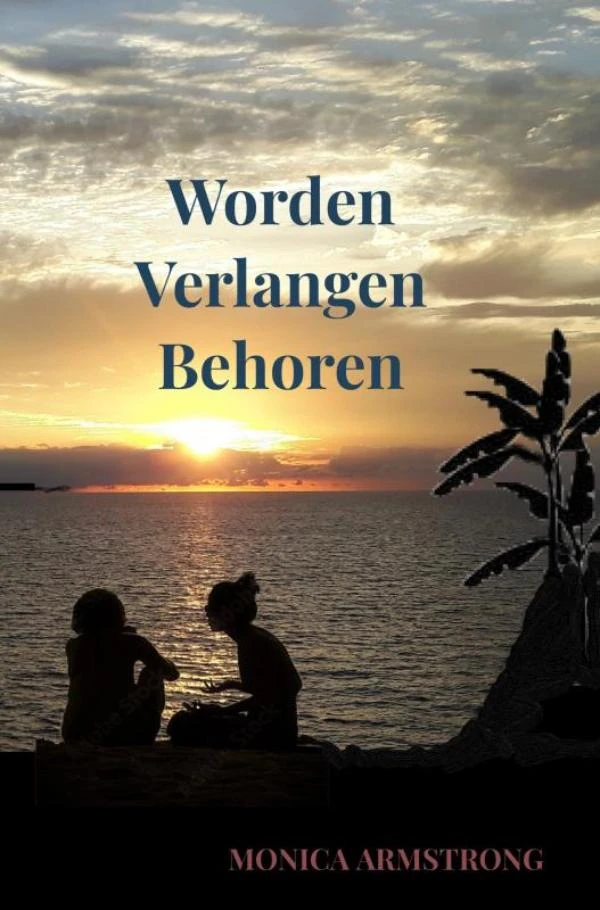 Worden Verlangen Behoren – Monica Armstrong – boek cover