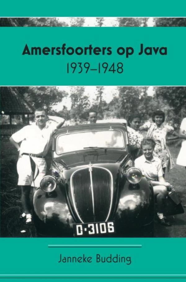 Amersfoorters op Java 1939-1948 – Janneke Budding – boek cover