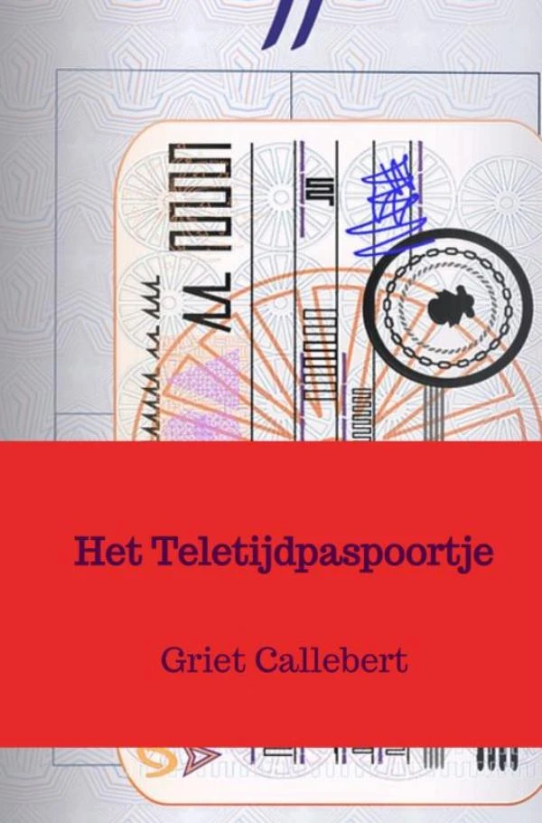 Het Teletijdpaspoortje – Griet Callebert – boek cover