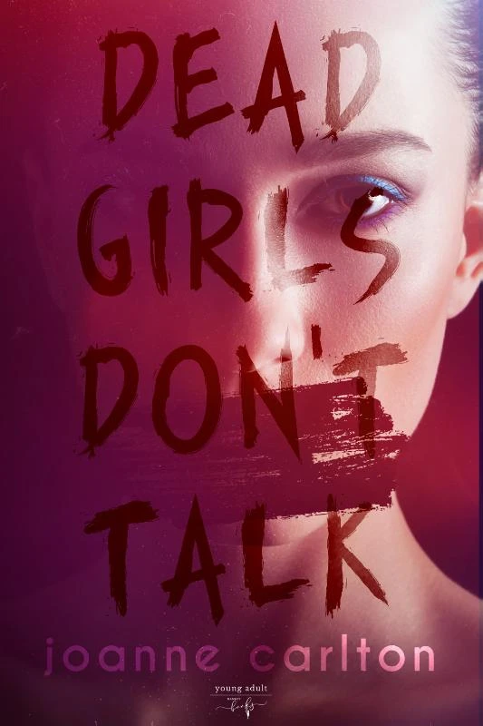 Dead Girls Don't Talk