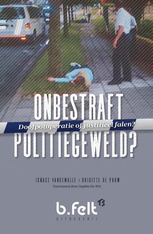 Onbestraft Politiegeweld – Ignace Vandewalle – boek cover