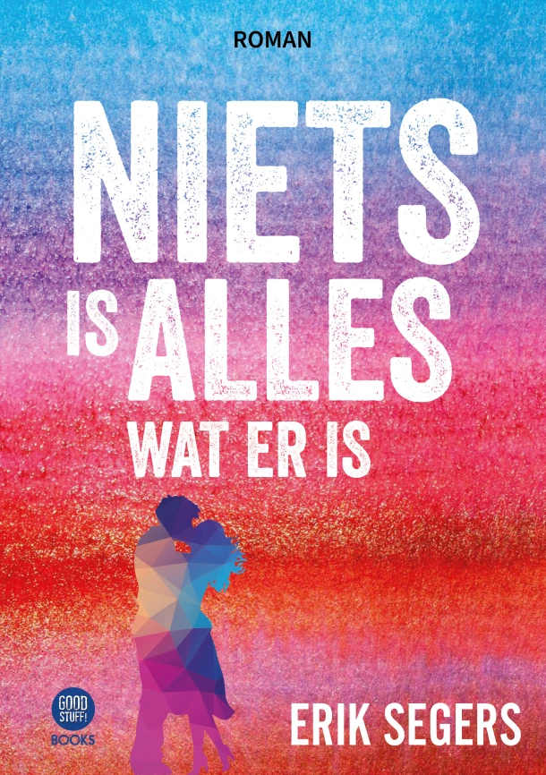 Niets is alles wat er is – Erik Segers – boek cover