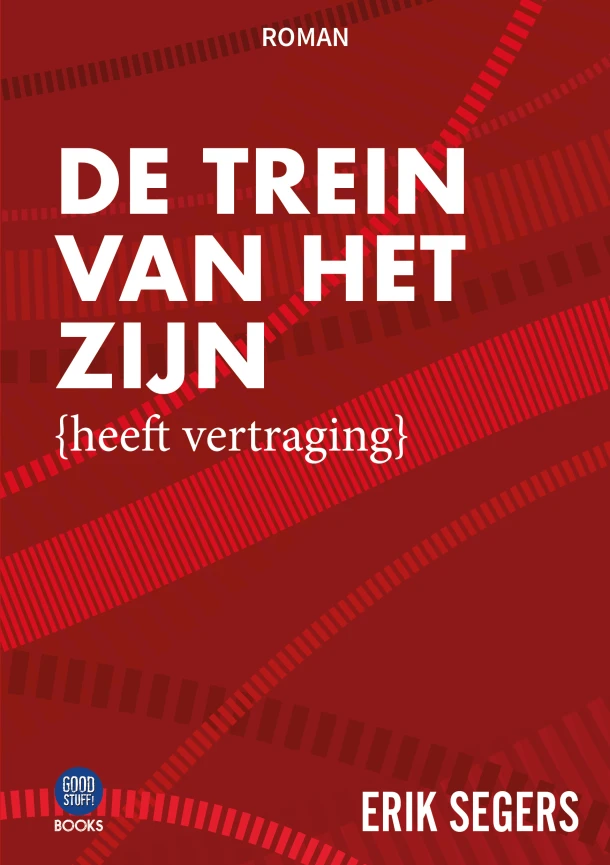 De trein van het zijn – Erik Segers – boek cover