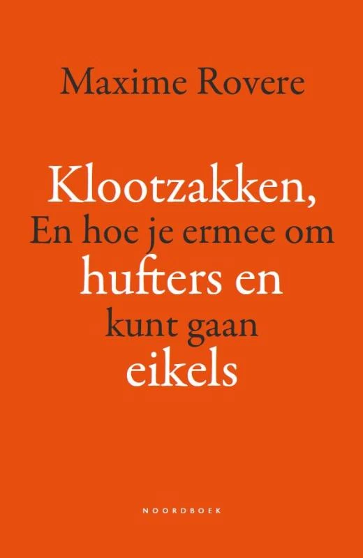 Klootzakken, hufters en eikels – Maxime Rovere – boek cover