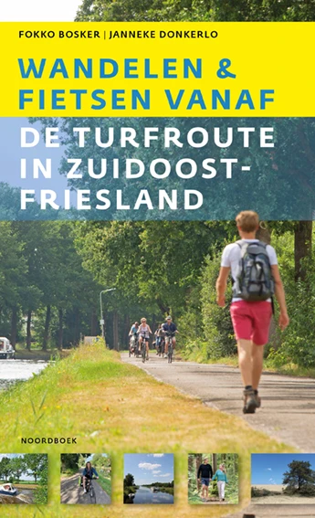 Wandelen en fietsen vanaf de Turfroute in Zuidoost-Fryslân – Fokko Bosker – boek cover