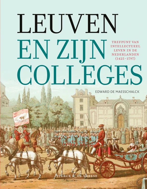 Leuven en zijn colleges – Edward De Maesschalck – boek cover