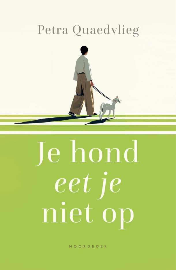 Je hond eet je niet op – Petra Quaedvlieg – boek cover
