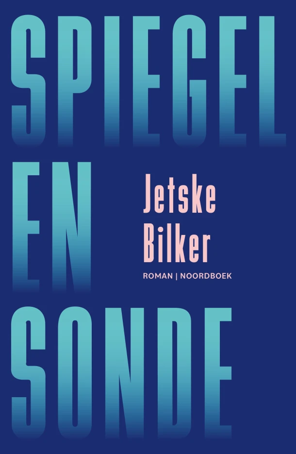 Spiegel en sonde – Jetske Bilker – boek cover
