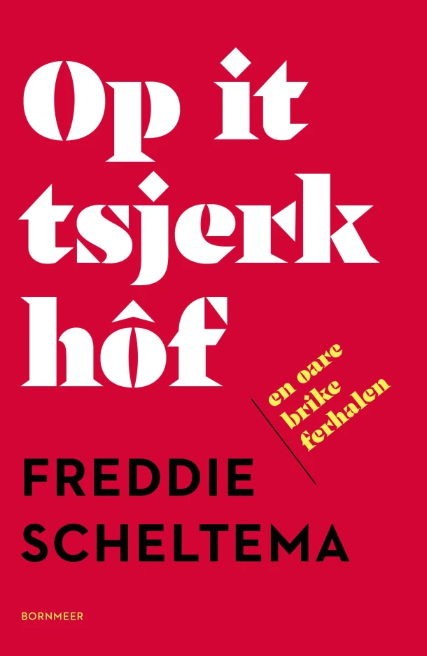 Op it tsjerkhôf en oare brike ferhalen – Freddie Scheltema – boek cover