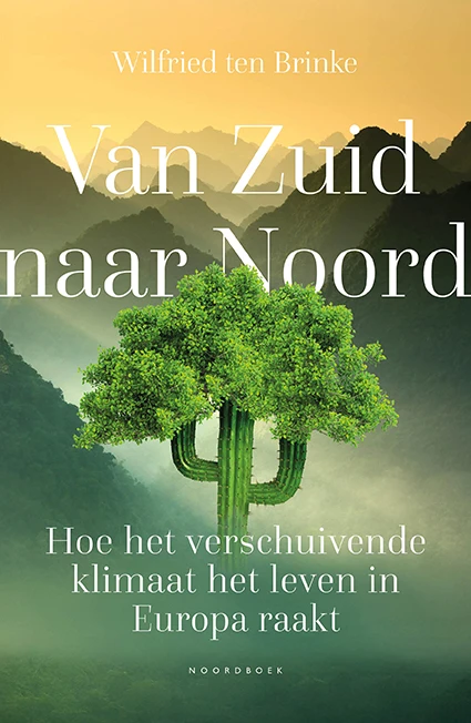 Van Zuid naar Noord – Wilfried ten Brinke – boek cover