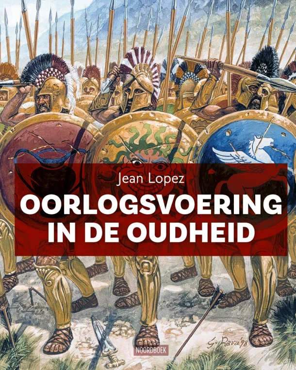 Oorlogsvoering in de oudheid – Jean Lopez – boek cover