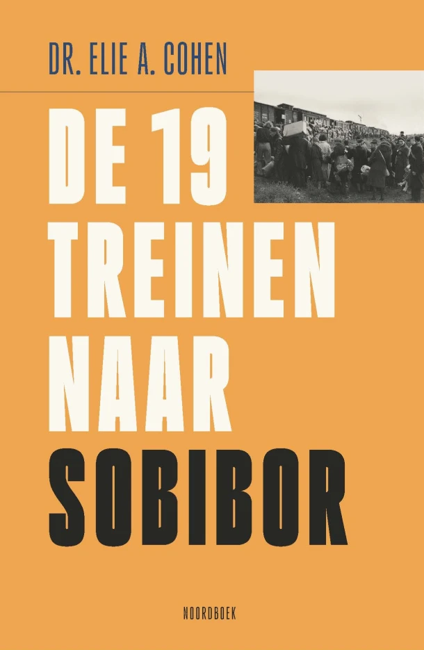 De 19 treinen naar Sobibor – Elie. A. Cohen – boek cover