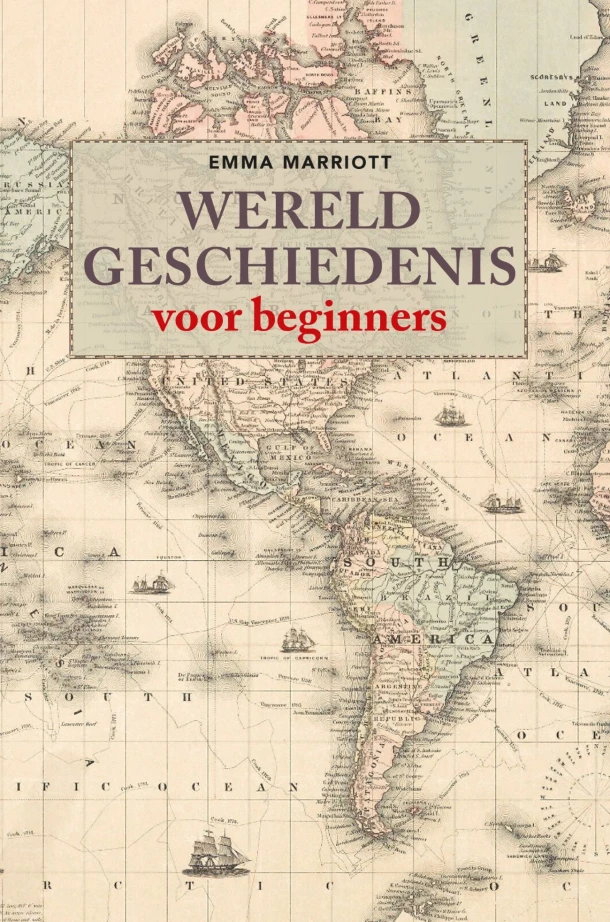 Wereldgeschiedenis voor beginners – Emma Marriott – boek cover