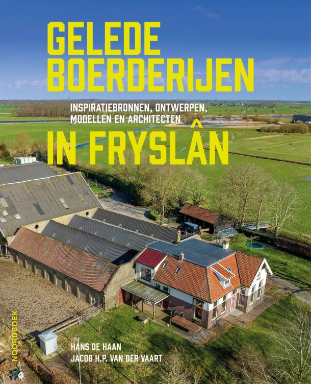 Gelede boerderijen in Fryslân – Hans de Haan – boek cover