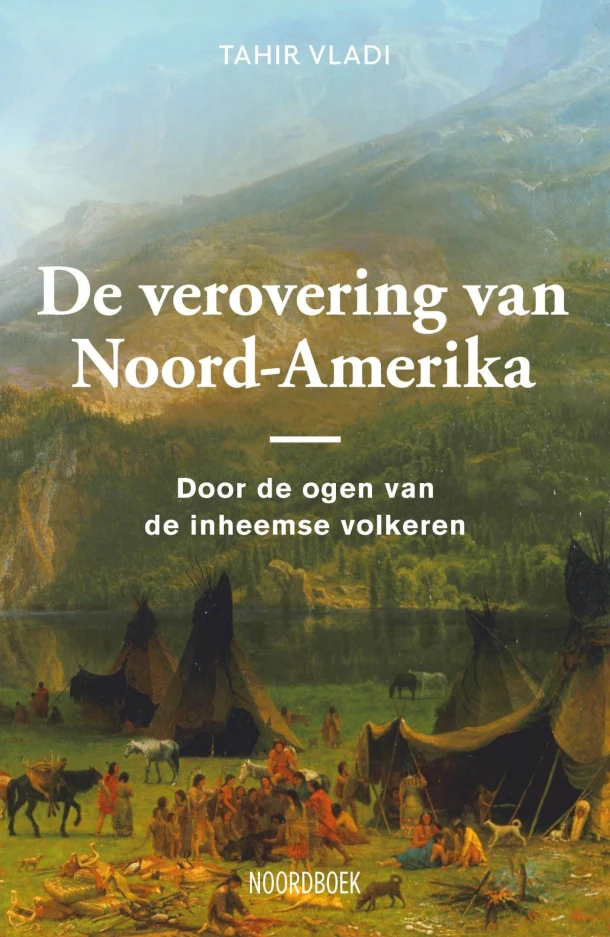 De verovering van Noord-Amerika – Tahir Vladi – boek cover