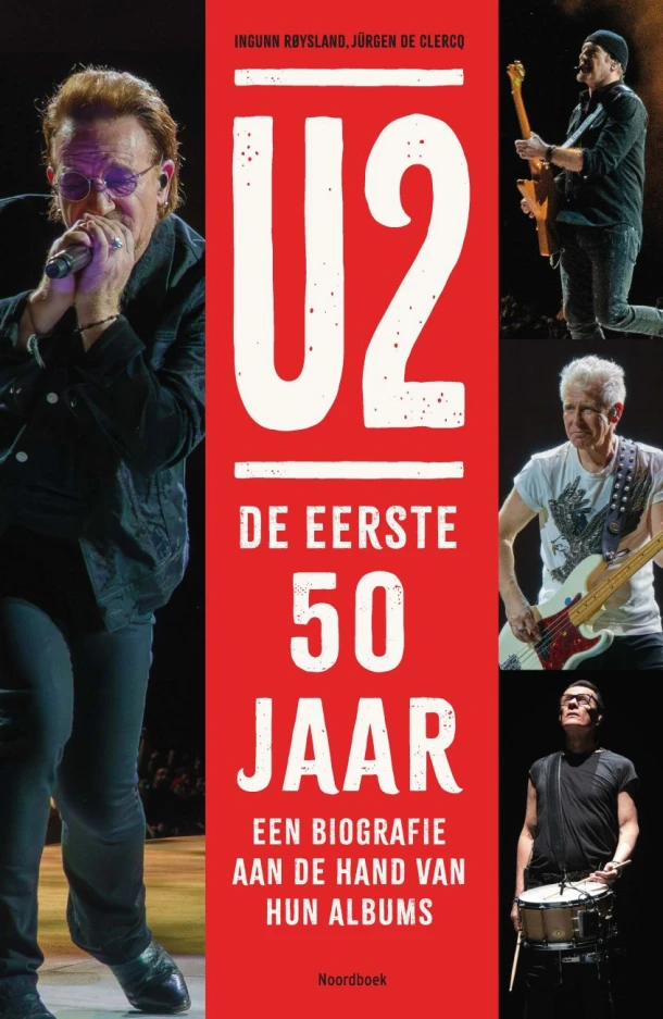 U2. De eerste 50 jaar – Ingunn Røysland – boek cover