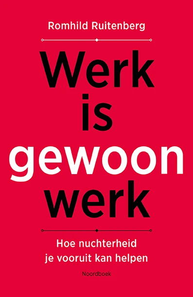 Werk is gewoon werk – Romhild Ruitenberg – boek cover