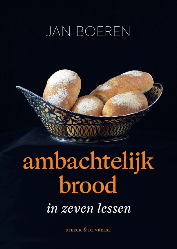 Ambachtelijk brood in zeven lessen – Jan Boeren – boek cover