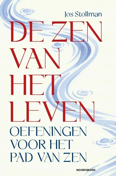 De Zen van het leven – Jos Stollman – boek cover