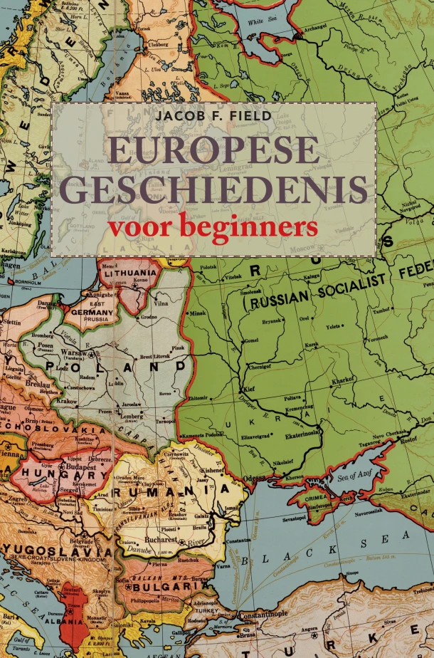 Europese geschiedenis voor beginners – Jacob F. Field – boek cover