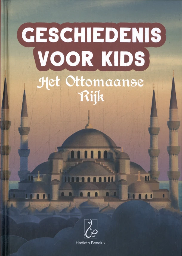 Geschiedenis voor Kids - Het Ottomaanse Rijk – Umm Umayr – boek cover