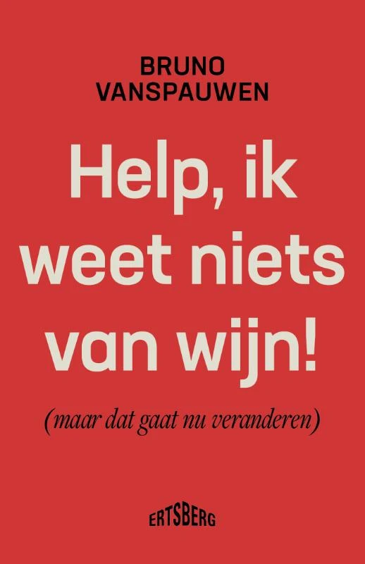 Help, ik weet niets van wijn! – Bruno Vanspauwen – boek cover