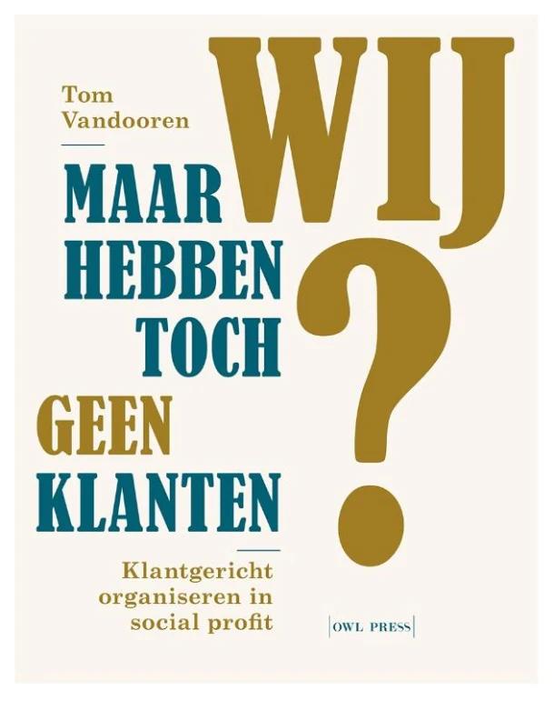 Maar wij hebben toch geen klanten – Tom Vandooren – boek cover