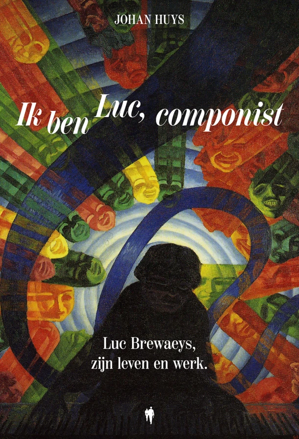 Ik ben Luc, componist – Johan Huys – boek cover