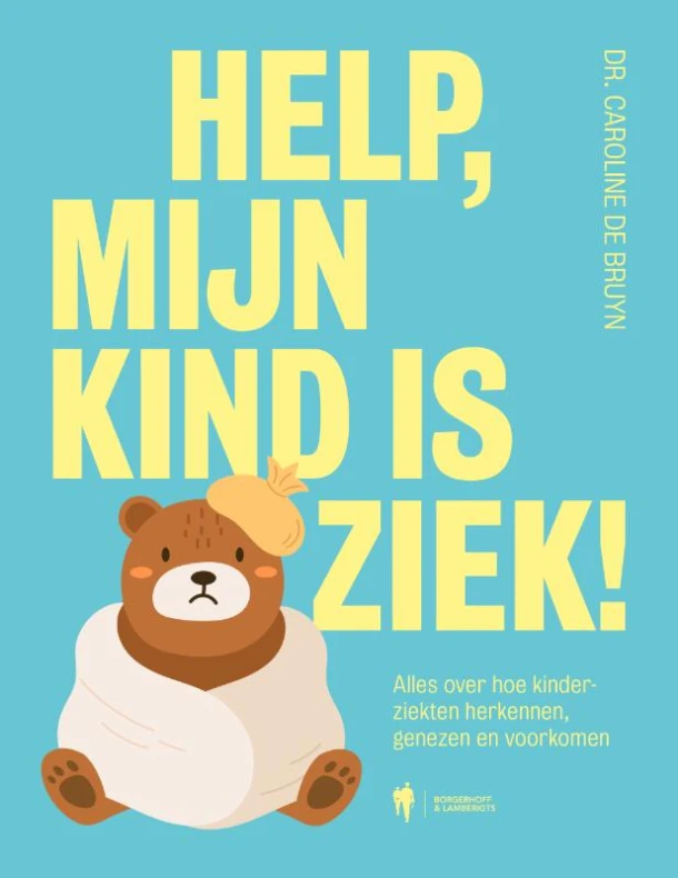Help, mijn kind is ziek! – Caroline De Bruyn – boek cover