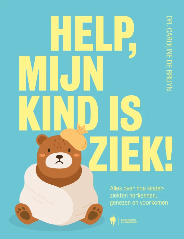 Help, mijn kind is ziek! – Caroline De Bruyn – boek cover