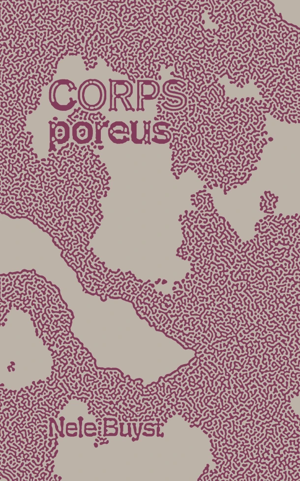 Corps, poreus – Nele Buyst – boek cover