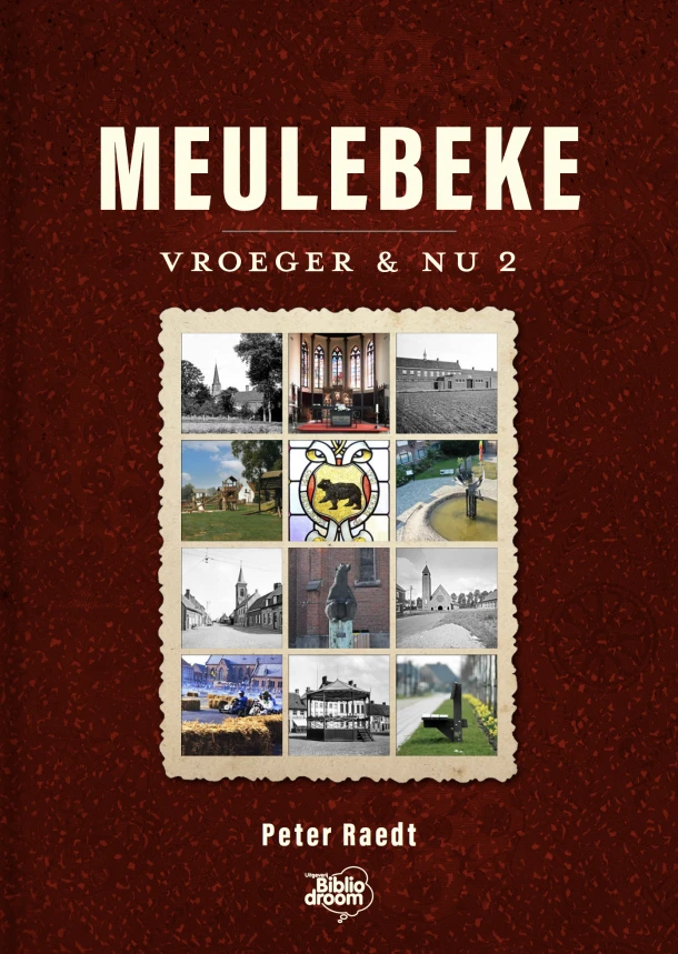 Meulebeke vroeger en nu 2 – Peter Raedt – boek cover